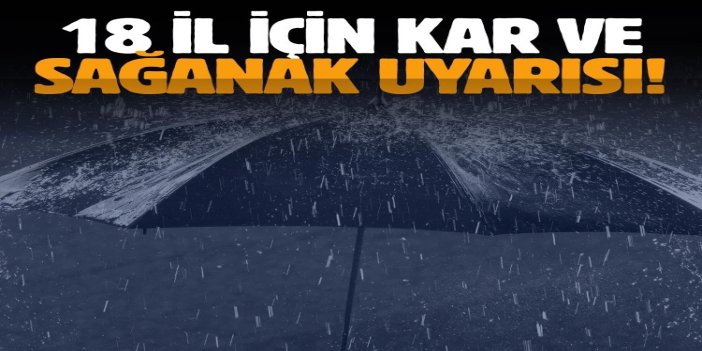 İçişleri Bakanlığından 18 il için kar ve sağanak uyarısı