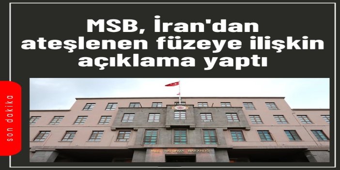 MSB: Türkiye hava sahasına giren balistik mühimmat imha edildi