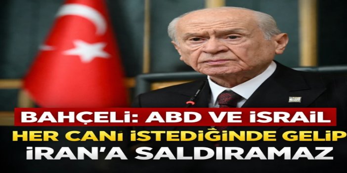 Bahçeli: israil bölgeyi adeta cehenneme çevirdi