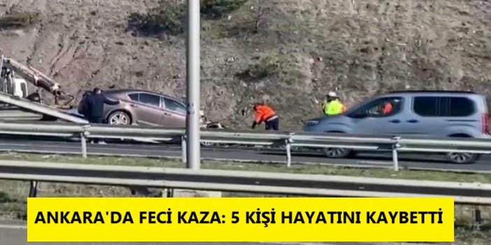 Ankara’da feci kaza: 5 kişi hayatını kaybetti