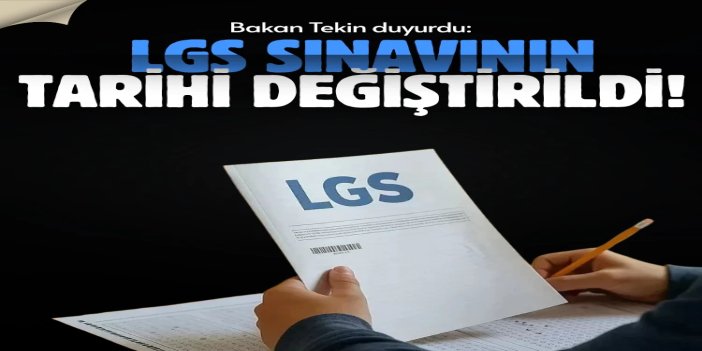 LGS, 13 Haziran Cumartesi gününe alındı