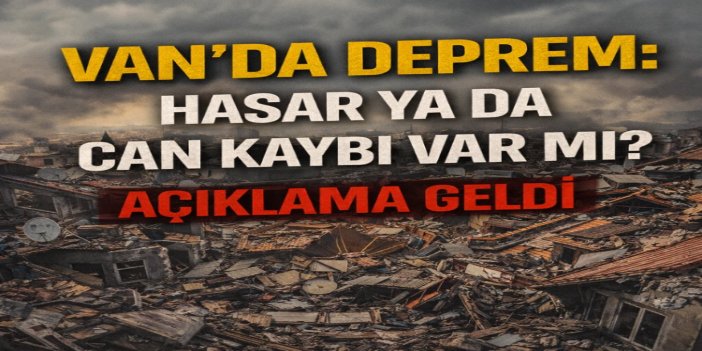 İçişleri Bakanlığı ve AFAD’tan deprem açıklaması: Olumsuz bir durum yok