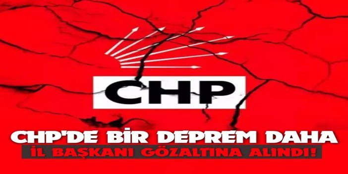 CHP Ankara İl Başkanı Erkol gözaltına alındı