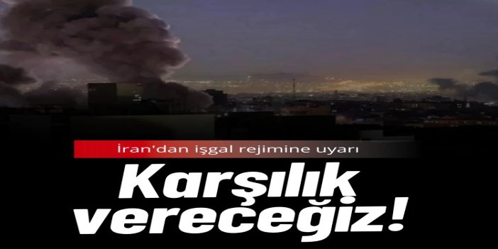 İran’dan işgal rejimine sert uyarı: Saldırılar durmazsa karşılık vereceğiz