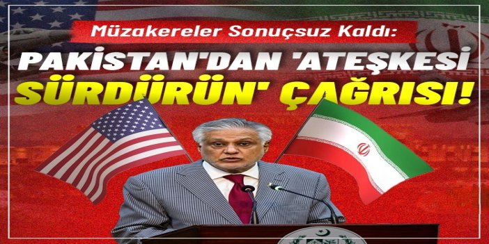 ABD masayı devirdi, Pakistan’dan “Ateşkesi sürdürün” çağrısı