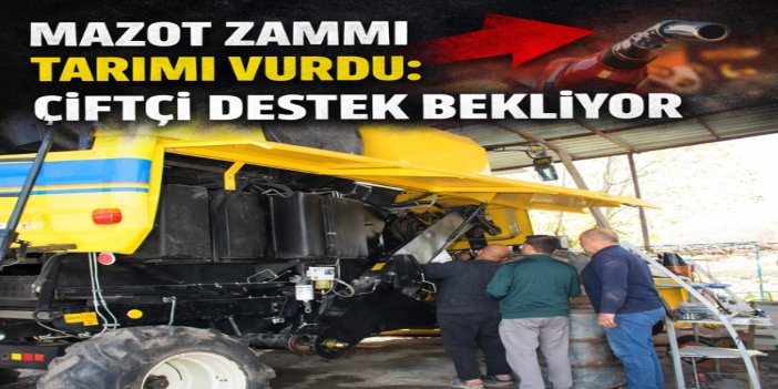 Hasat öncesi mazot krizi: Çiftçi ve biçerdöverci endişeli