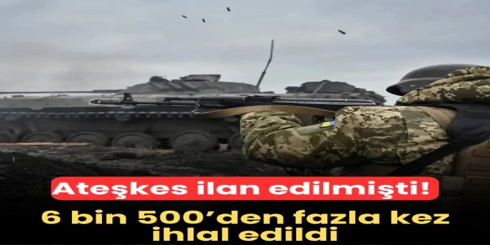 Rusya: Ukrayna, Paskalya ateşkesini 6 bin 500’den fazla kez ihlal etti