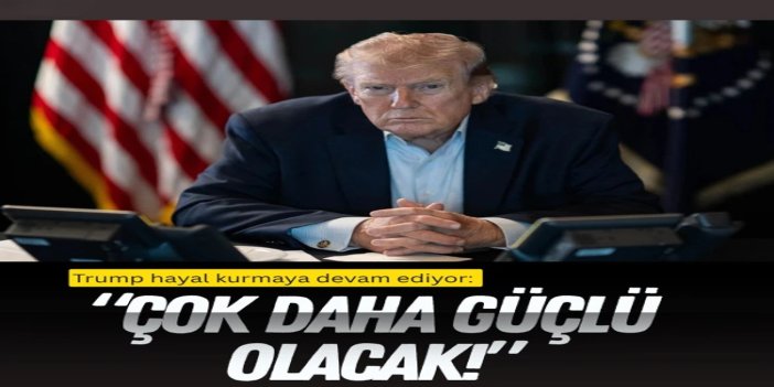 Trump: İran’la yapılacak anlaşma çok daha güçlü olacak