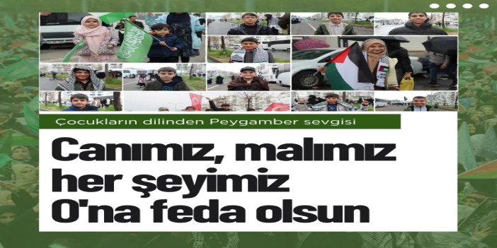 Mevlid-i Nebi etkinliğine katılan çocuklar: "Peygamber sevgisi zorlukları göze almaktır"