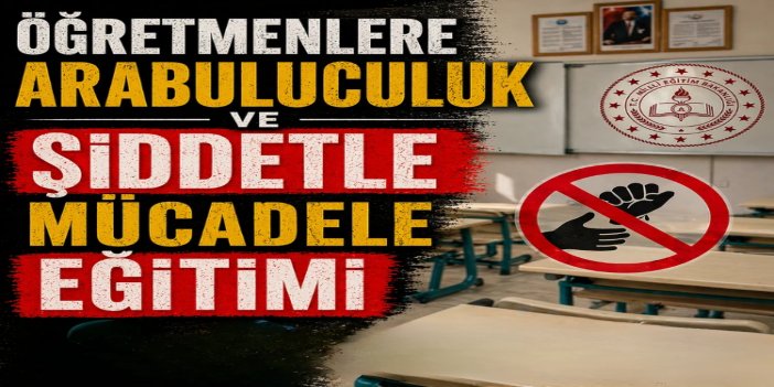 500 bin öğretmene şiddetle mücadele eğitimi verilecek