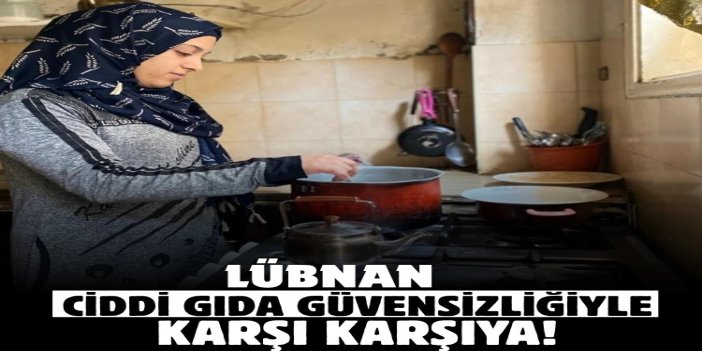 Lübnan nüfusunun neredeyse dörtte biri ciddi gıda güvensizliğiyle karşı karşıya