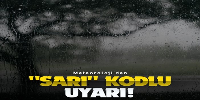 8 il için "sarı" kodlu uyarı