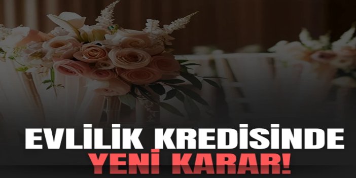 Evlilik kredisinde hibe kararı