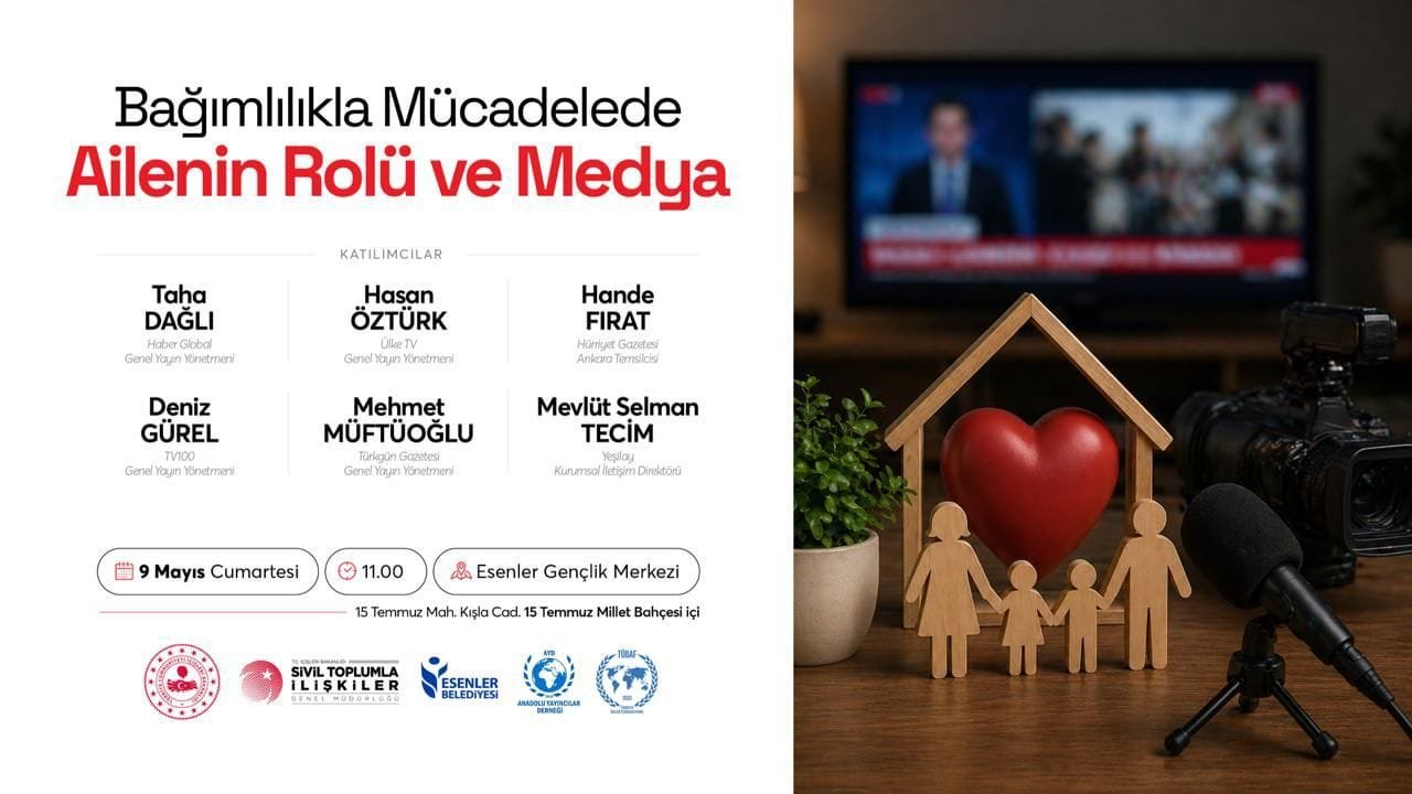 Esenler’de “Bağımlılıkla Mücadelede Ailenin Rolü ve Medya” Paneli Düzenleniyor