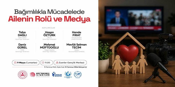 Esenler’de “Bağımlılıkla Mücadelede Ailenin Rolü ve Medya” Paneli Düzenleniyor