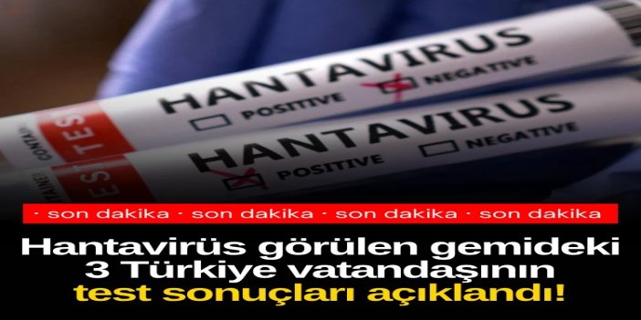 Sağlık Bakanlığı: Türkiye'ye getirilen vatandaşlarımızın hantavirüs test sonuçları negatif