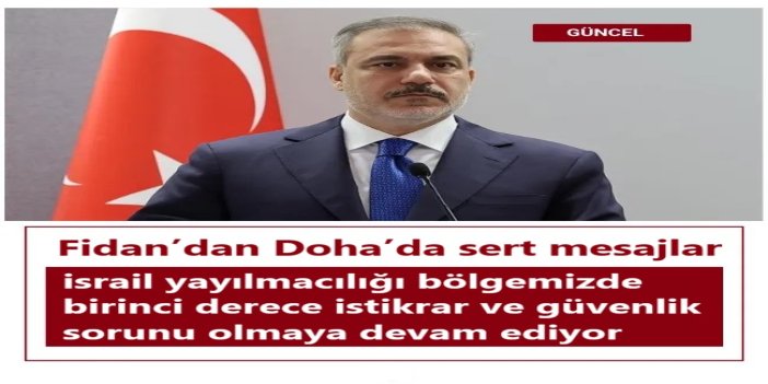 Fidan’dan Doha’da sert mesajlar