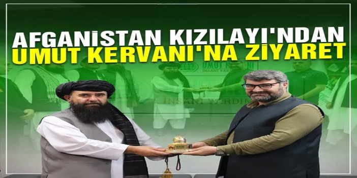 Afganistan Kızılayı'ndan Umut Kervanı'na ziyaret