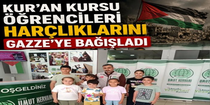 Kur'an kursu öğrencileri harçlıklarını Gazze'ye bağışladı