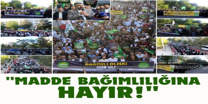 HÜDA PAR Gençlik Kolları'ndan "Madde Bağımlılığına Hayır!" yürüyüşü