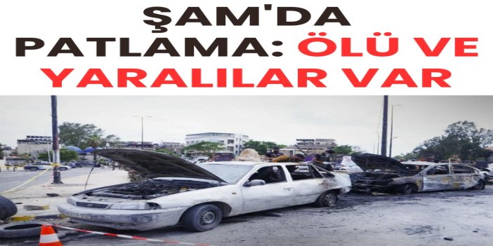 Şam'da patlama: Ölü ve yaralılar var