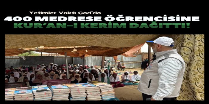 Yetimler Vakfı Çad’da 400 medrese öğrencisine Kur’an-ı Kerim dağıttı