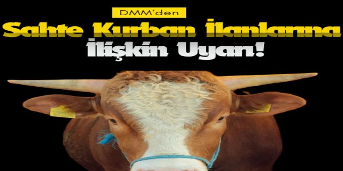 DMM'den sahte kurban ilanlarına ilişkin uyarı