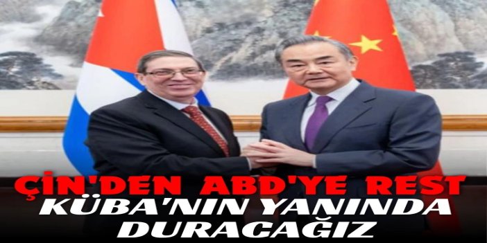 Çin: Küba'nın yanında durmaya devam edeceğiz