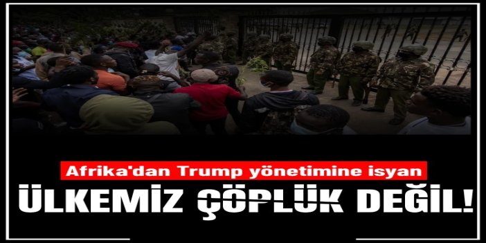 Trump yönetimine Afrika’dan ebola isyanı: Ülkemiz çöplük değil, ABD hastaları neden kendi toprağında tutmuyor