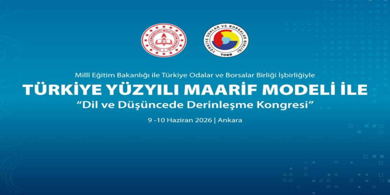 Türkiye Yüzyılı Maarif Modeli kongresi Ankara'da düzenlenecek
