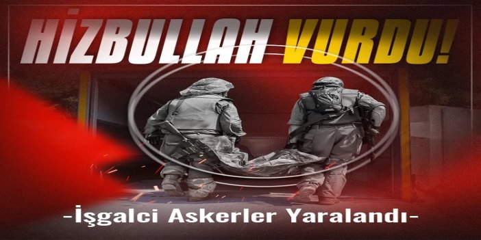 Hizbullah operasyonunda işgal askerleri yaralandı