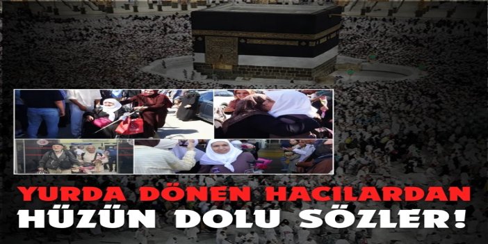 Hacılar: Kâbe'den ayrılmak çok zor oldu