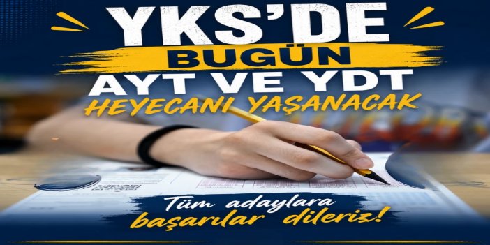 YKS'de AYT ve YDT oturumları bugün gerçekleştirilecek