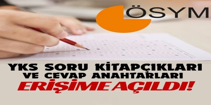 YKS soru kitapçıkları ve cevap anahtarları erişime açıldı