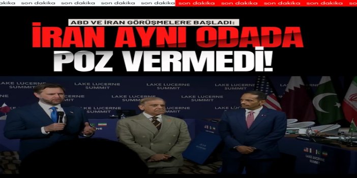 ABD ve İran, Buergenstock'ta görüşmelere başladı: İran heyeti görüşme öncesi aynı odada poz vermedi!