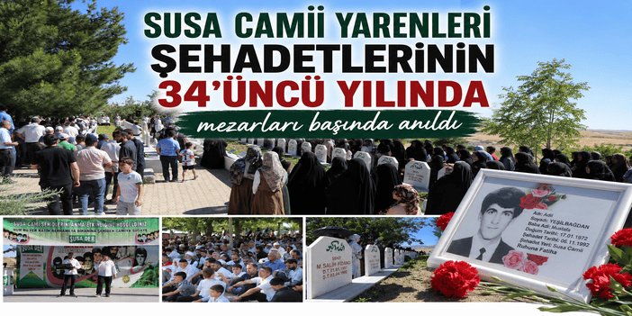 Susa Camii yarenleri şehadetlerinin 34'üncü yılında mezarları başında anıldı
