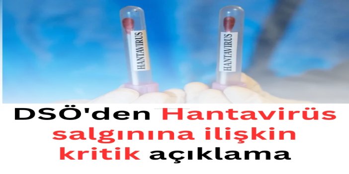 DSÖ: Hantavirüs salgınında son aşamaya yaklaşıldı