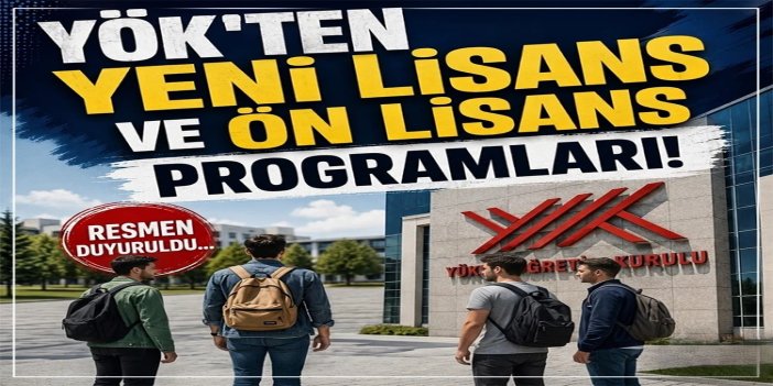 YÖK 16 yeni lisans ve ön lisans programı açıyor