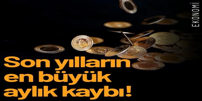 Altın fiyatlarında son yılların en büyük aylık kaybı