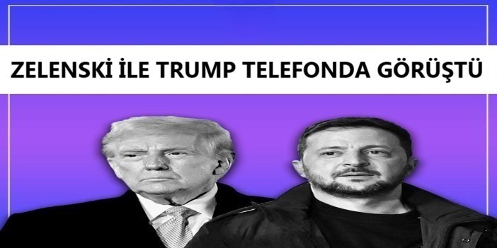 Zelenski ile Trump telefonda görüştü