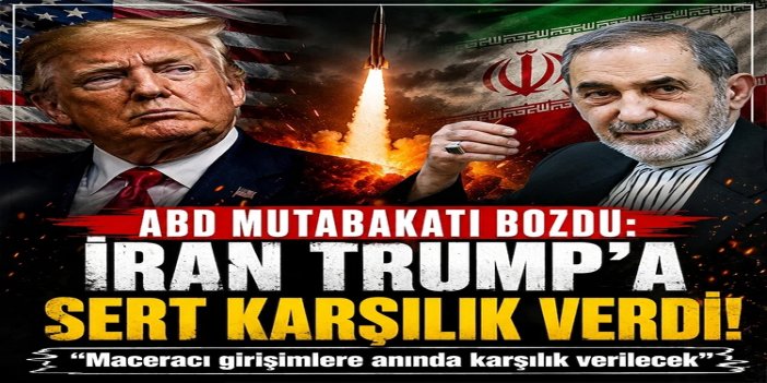İran'dan Trump'a sert mesaj: Maceracı girişimlere anında karşılık verilecek