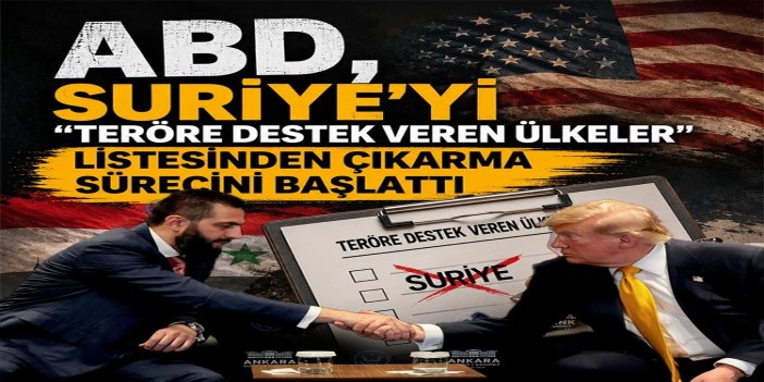 ABD, Suriye'yi "teröre destek veren ülkeler" listesinden çıkarma sürecini başlattı