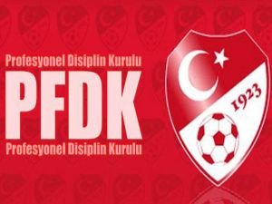 PFDK cezaları açıkladı!