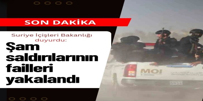 Suriye İçişleri Bakanlığı: Şam saldırılarının failleri yakalandı