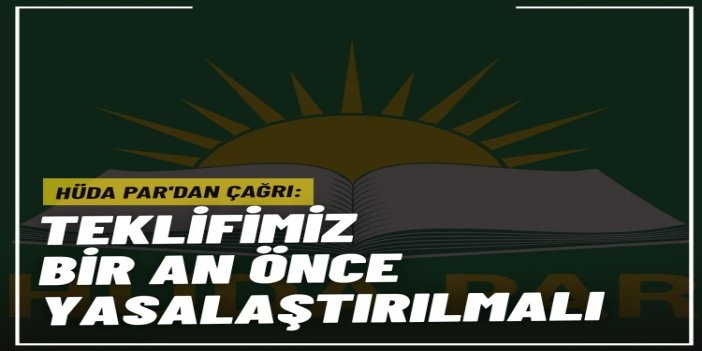 HÜDA PAR: Dini değerlere hakaretin cezasız kalmaması için kanun teklifimiz bir an önce yasalaştırılmalı