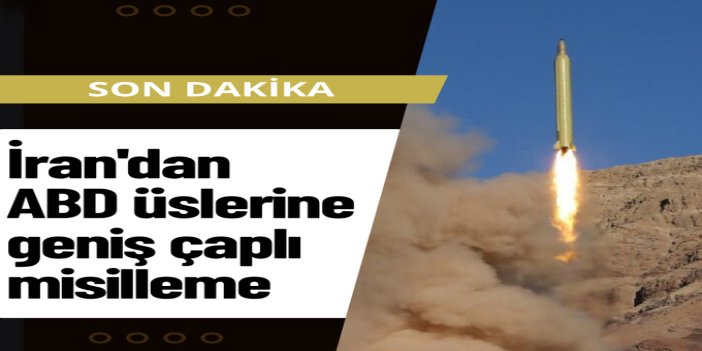 İran'dan bölgedeki ABD üslerine geniş çaplı misilleme