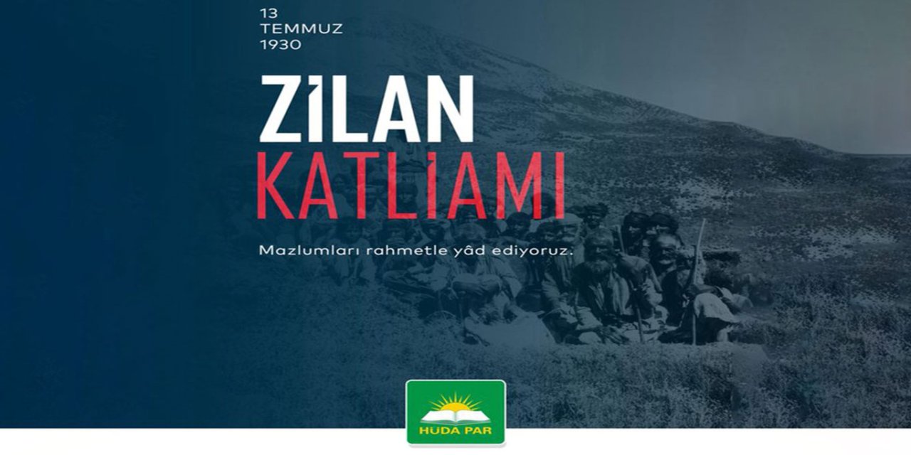 HÜDA PAR İnsan Hakları ve Hukuk İşleri Başkanlığı: Zîlan Katliamı ile yüzleşilmeli