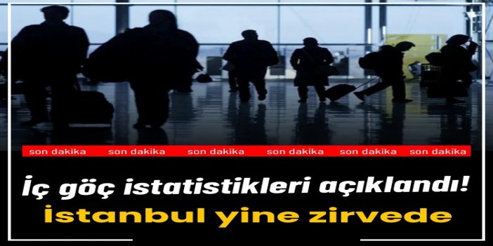 TÜİK: 2025'te iller arası göç edenlerin sayısı 2,5 milyona yaklaştı