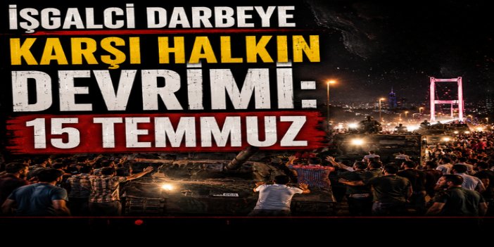 10. Yılında 15 Temmuz