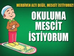 Sosyal medyada okullara mescit çağrısı